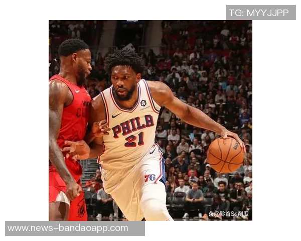 恩比德首节表现低迷五分钟仅得0分球队正负值下滑至3